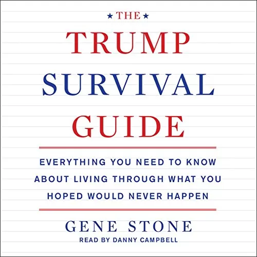 The Trump Survival Guide By Gene Stone