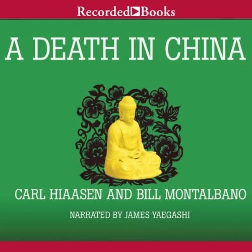 A Death in China By Carl Hiaasen, Bill Montalbano