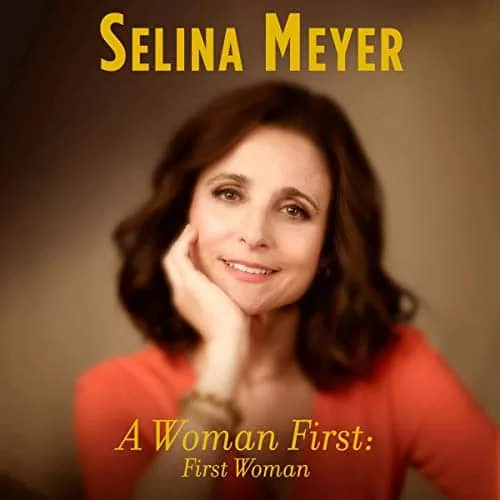 A Woman First By Selina Meyer