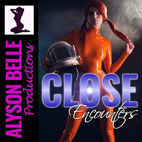 Close Encounters By Alyson Belle