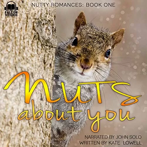 Nuts About You By Kate Lowell