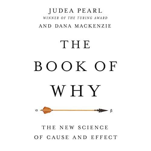 The Book of Why By Judea Pearl, Dana Mackenzie