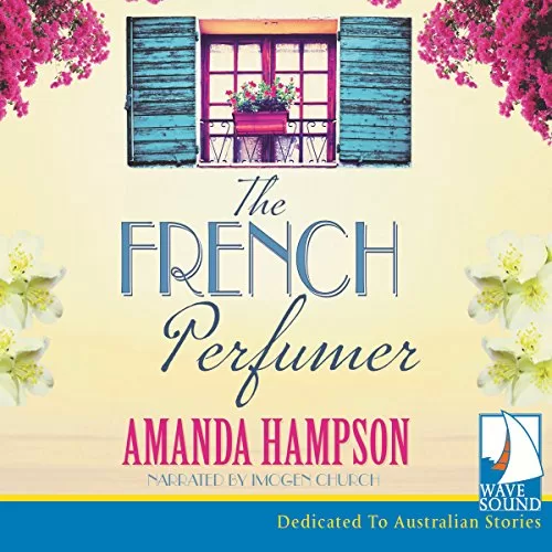 The French Perfumer By Amanda Hampson