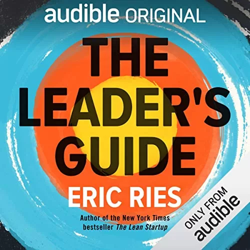 The Leader's Guide By Eric Ries