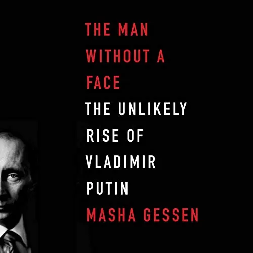 The Man Without a Face By Masha Gessen