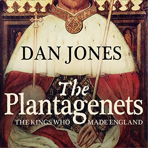 The Plantagenets By Dan Jones