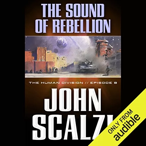 The Sound of Rebellion By John Scalzi