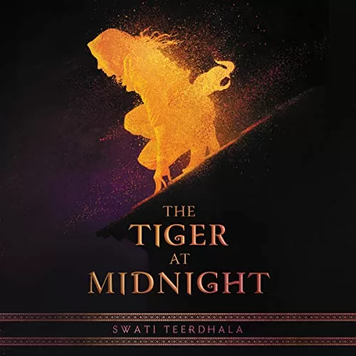 The Tiger at Midnight By Swati Teerdhala