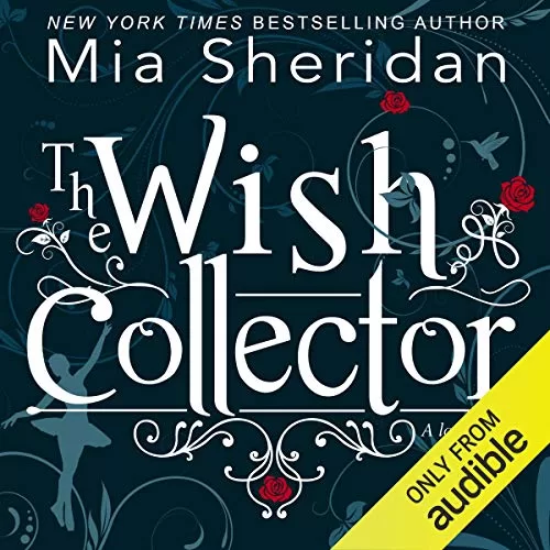 The Wish Collector By Mia Sheridan