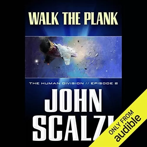 Walk the Plank By John Scalzi