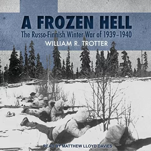 A Frozen Hell By William R. Trotter