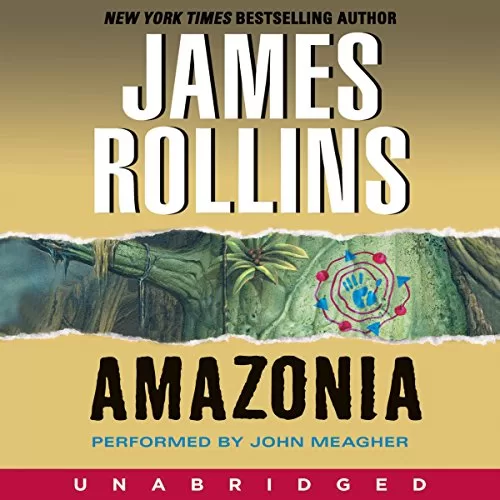 Amazonia By James Rollins