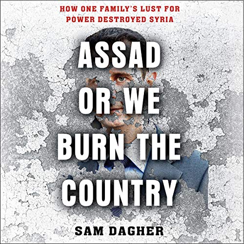 Assad or We Burn the Country By Meaghan O'Connell