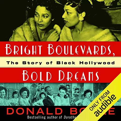 Bright Boulevard Bold Dreams By Donald Bogle