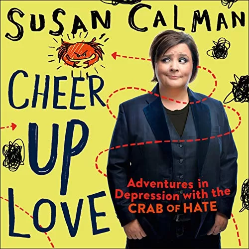 Cheer Up Love By Susan Calman