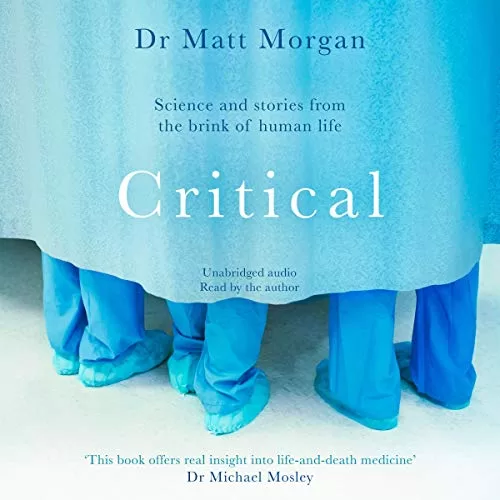 Critical By Dr Matt Morgan