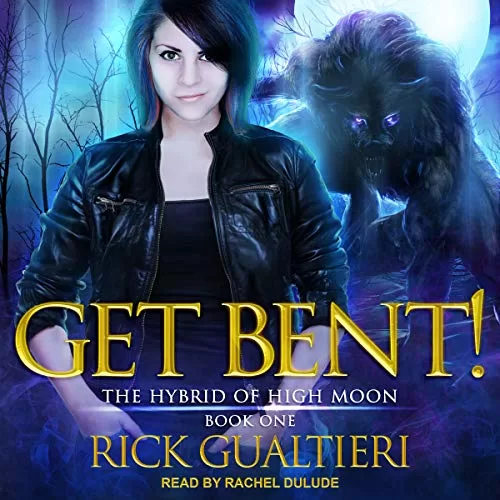 Get Bent! By Rick Gualtieri