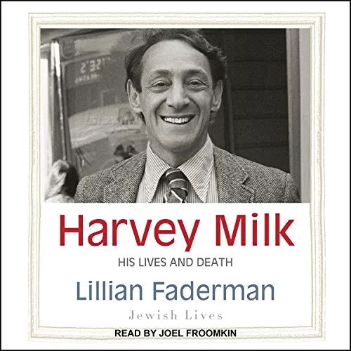 Harvey Milk By Lillian Faderman