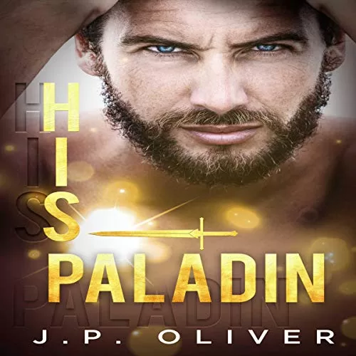 His Paladin By J.P. Oliver