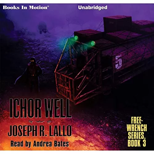 Ichor Well By Joseph R. Lallo