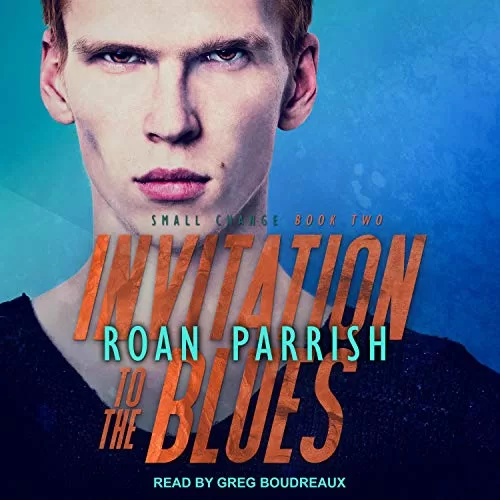 Invitation to the Blues By Roan Parrish