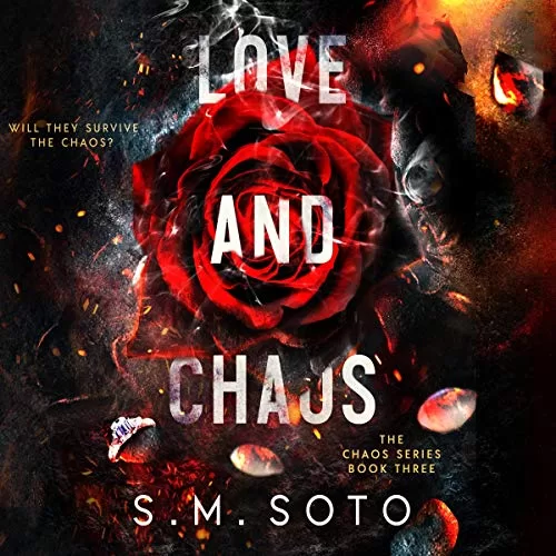 Love and Chaos By S.M. Soto