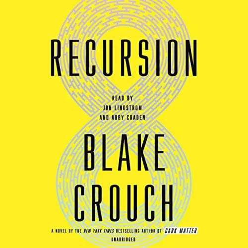 Recursion By Blake Crouch