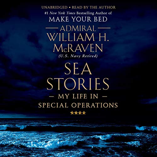 Sea Stories By William H. McRaven