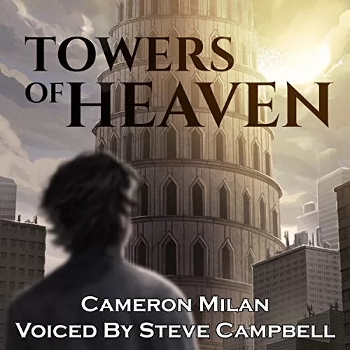 Towers of Heaven By Cameron Milan
