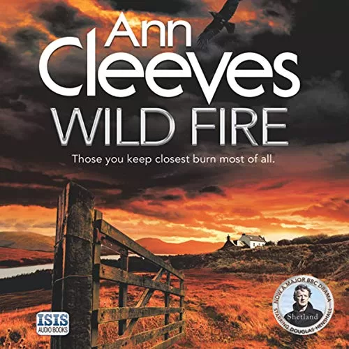 Wild Fire By Ann Cleeves