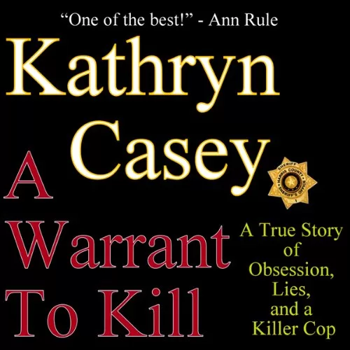 A Warrant to Kill By Kathryn Casey