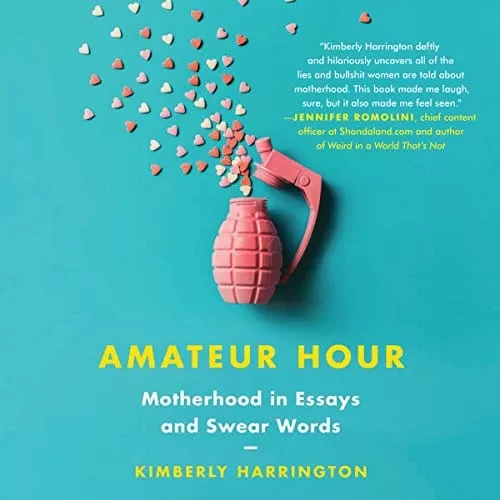 Amateur Hour By Kimberly HarringtonAmateur Hour By Kimberly Harrington