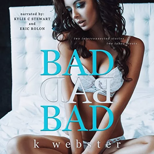 Bad Bad Bad By K Webster