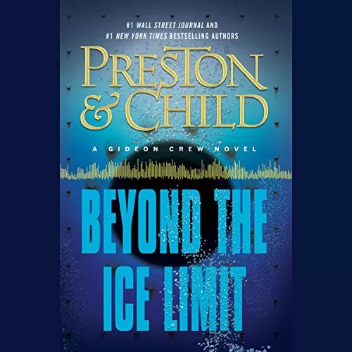 Beyond the Ice Limit By Douglas Preston, Lincoln Child