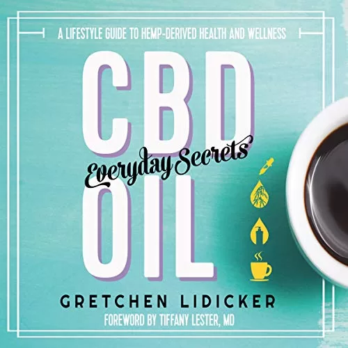 CBD Oil Everyday Secrets By Gretchen Lidicker