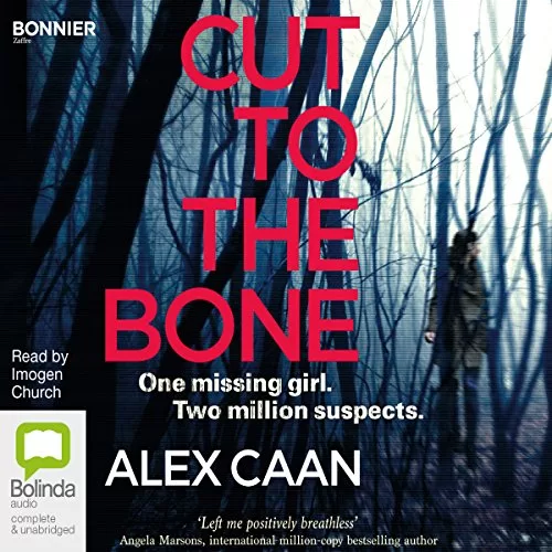 Cut to the Bone By Alex Caan