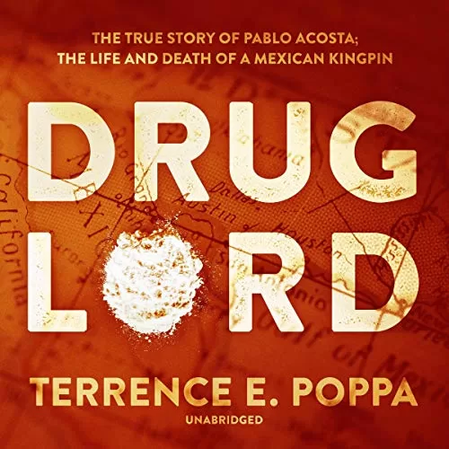 Drug Lord By Terrence E. Poppa