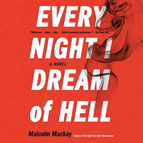 Every Night I Dream of Hell By Malcolm Mackay
