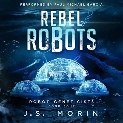 Rebel Robots By J.S. Morin