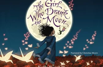 The Girl Who Drank the Moon By Kelly Barnhill