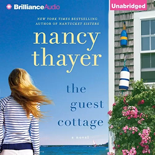 The Guest Cottage By Nancy Thayer