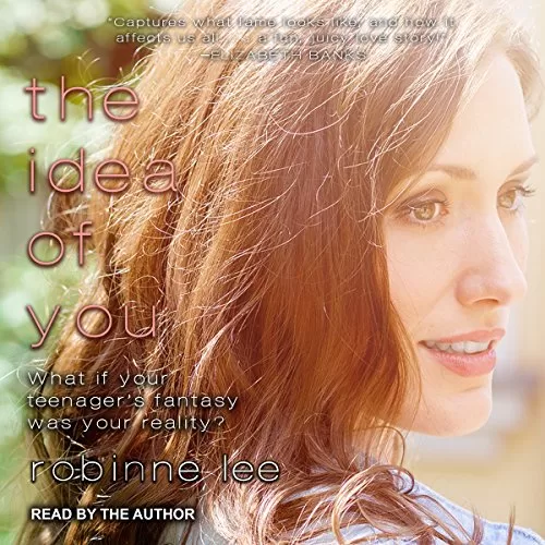 The Idea of You By Robinne Lee