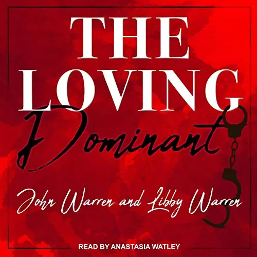 The Loving Dominant By John Warren, Libby Warren