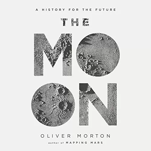 The Moon By Oliver Morton, The Economist