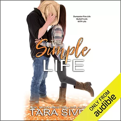 The Simple Life By Tara Sivec