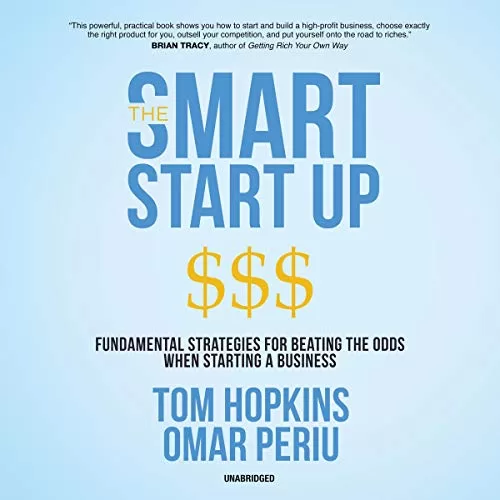 The Smart Start Up By Omar Periu, Tom Hopkins