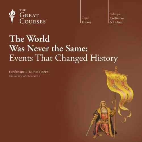 The World Was Never the Same By J. Rufus Fears, The Great Courses