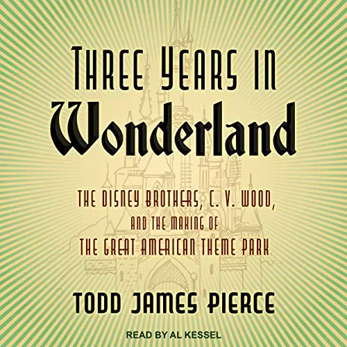 Three Years in Wonderland By Todd James Pierce