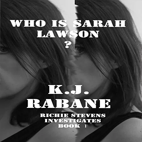 Who Is Sarah Lawson By K.J. Rabane