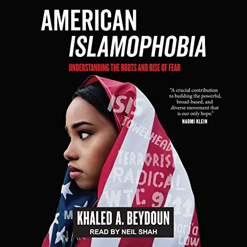 American Islamophobia By Khaled A. Beydoun